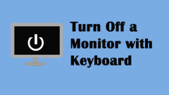 Langkah cepat untuk mematikan monitor dengan papan kekunci