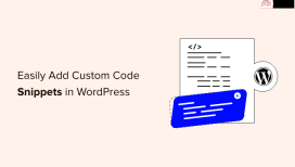 如何在 WordPress 中轻松添加自定义代码（无需破坏您的网站）