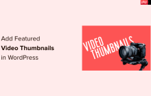 如何在 WordPress 中添加特色视频缩略图