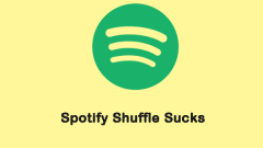 Was tun, wenn Spotify Shuffle saugt? So reparieren Sie!