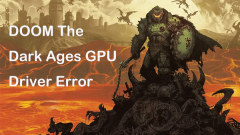 Doom the Dark Age GPU -Treiberfehler: Finden Sie Tipps, um einfach zu reparieren