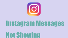Mesej Instagram tidak ditunjukkan? Panduan penuh ada di sini untuk anda