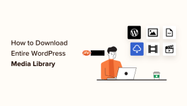 如何下载整个 WordPress 媒体库（3 种方法）