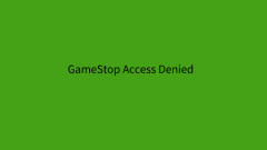 Comment résoudre le problème de ?l'accès au GameStop refusé?? Voici 5 fa?ons! - Minitool