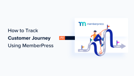 如何使用 MemberPress 跟踪客户旅程（分步）