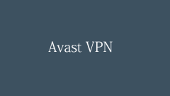 Avast Seculine VPN Review & Téléchargement pour PC / Mac / Android / iOS - Minitool