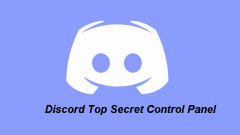 What Is Discord Top Secret Control Panel and How to Use It?