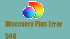Einfache Schritte zur Behebung von Discovery Plus -Fehler 504 - L?sungen erhalten! - Minitool