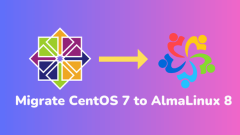 How to Migrate From CentOS 7 to AlmaLinux 8