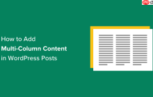 如何在 WordPress 帖子中添加多栏内容（无需 HTML）