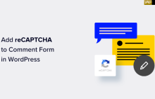 如何轻松地将 reCAPTCHA 添加到 WordPress 评论表单