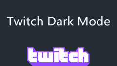 Twitch Dark Mode : 2 ??? Twitch?? Dark Mode? ????? ??