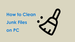How to Clean Junk Files on PC in Windows 11/10? 5 Tips!