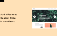 如何在 WordPress 中正確添加特色內(nèi)容滑塊