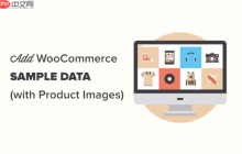 如何在 WooCommerce 中添加示例數(shù)據(jù)（帶有產(chǎn)品圖片）
