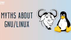 10 GNU Linux Myths That You Stop Believing