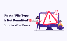 如何修复 WordPress 中的“抱歉，出于安全原因不允许此文件类型”错误