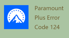 Paramount Plus Error Code 124 ?? - ???? ?? ??? -Minitool