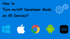 How to Turn on/off Developer Mode on All Devices?