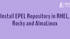 How to Enable EPEL Repository on RHEL, Rocky & Alma Linux