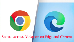 Status_Access_violation sur le bord et le chrome - 6 correctifs efficaces