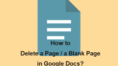 How to Delete a Page/a Blank Page in Google Docs?