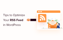 优化 WordPress RSS 源的 12 个技巧（快速简单）
