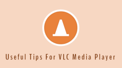 Petua Berguna untuk Pengguna Pemain VLC di Linux Desktop