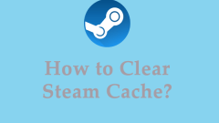 L?schen Sie mühelos Steam -Cache, um Probleme mit Spielen zu beheben