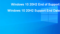 Windows 10 20H2 Fin du support: Tout ce que vous devez savoir - Minitool