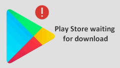 Comment réparer Google Play Store coincé à l'attente de téléchargement