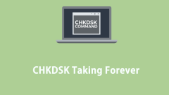 Easily Fixed – CHKDSK Taking Forever on Windows 10/11