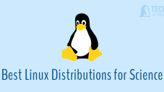 Beste Linux -Verteilungen für Wissenschaftler und IT -Profis
