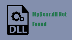 MpGear.dll Was Not Found? There Are Five Methods for That!