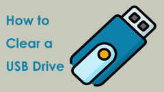 How to Clear a USB Drive on Windows 11/10 in 4 Ways?