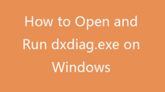 How to Open and Run dxdiag.exe on Windows 10/11