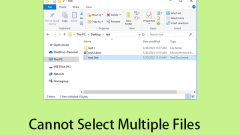 Cannot Select Multiple Files in Windows? Best Fixes Here!