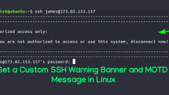 How to Set a Custom SSH Warning Banner and MOTD in Linux