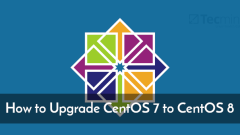 How to Upgrade CentOS 7 to CentOS 8 Linux