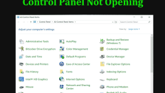 Best Ways to Fix Windows 11/10 Control Panel Not Opening!