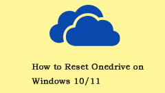 How to Reset Onedrive on Windows 10/11? Follow the Guide! - MiniTool