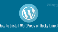 How to Install WordPress on Rocky Linux 8