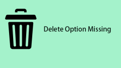 How to Fix Delete Option Missing on Windows 11/10?