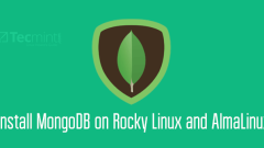 How to Install MongoDB on Rocky Linux and AlmaLinux