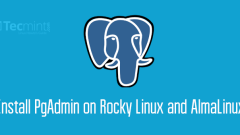 How to Install PgAdmin on Rocky Linux and AlmaLinux
