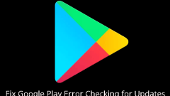 Google Play -Fehlerprüfung nach Updates: Wie beheben Sie es?