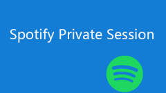 So aktivieren Sie die private Sitzung Spotify, um H?raktivit?ten zu verbergen