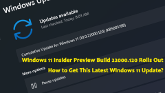 Windows 11 Build 22000.120 Déploite | Comment obtenir la construction 22000.120