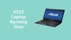 Comment réparer l'ordinateur portable ASUS en cours d'exécution lent sur Windows 10/11?