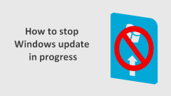 Comment arrêter une mise à jour Windows pendant son progrès